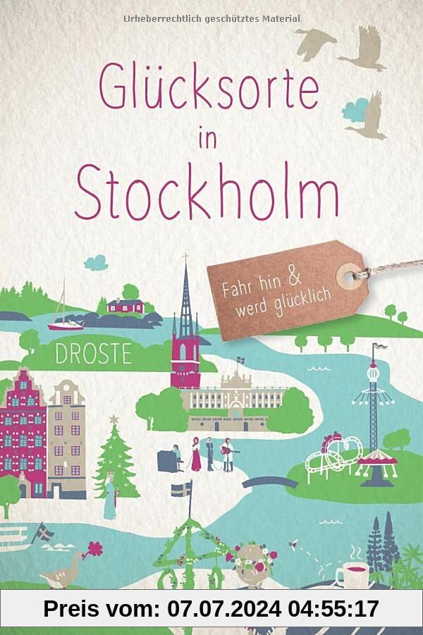 Glücksorte in Stockholm: Fahr hin und werd glücklich