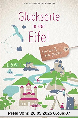 Glücksorte in der Eifel: Fahr hin und werd glücklich