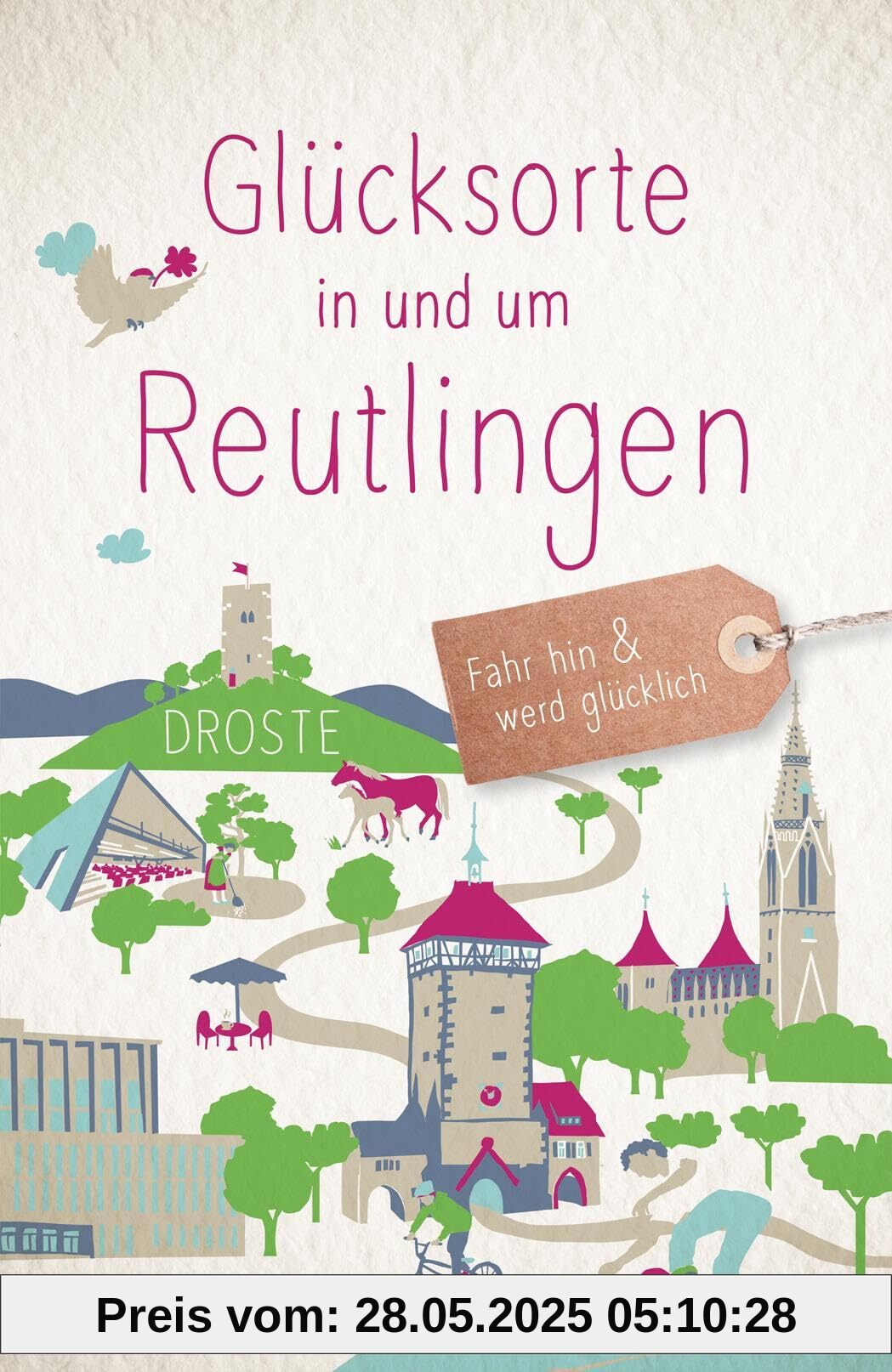Glücksorte in und um Reutlingen: Fahr hin & werd glücklich Glücksorte in und um Reutlingen: Fahr hin & werd glücklich