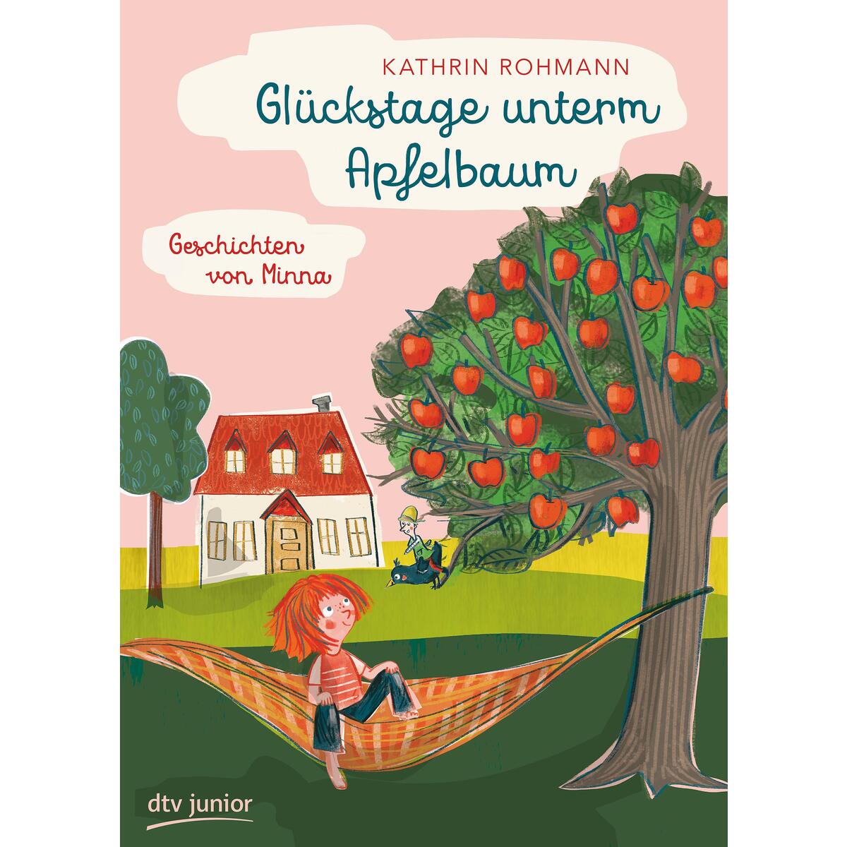 Glückstage unterm Apfelbaum - Geschichten von Minna von dtv Verlagsgesellschaft