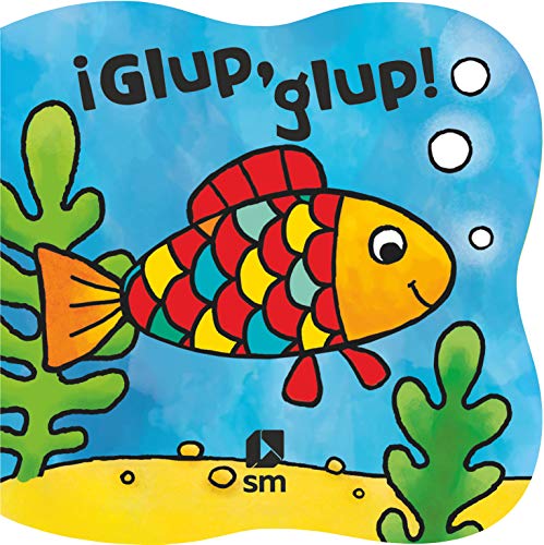 ¡Glup, glup! (Libros de baño) von EDICIONES SM