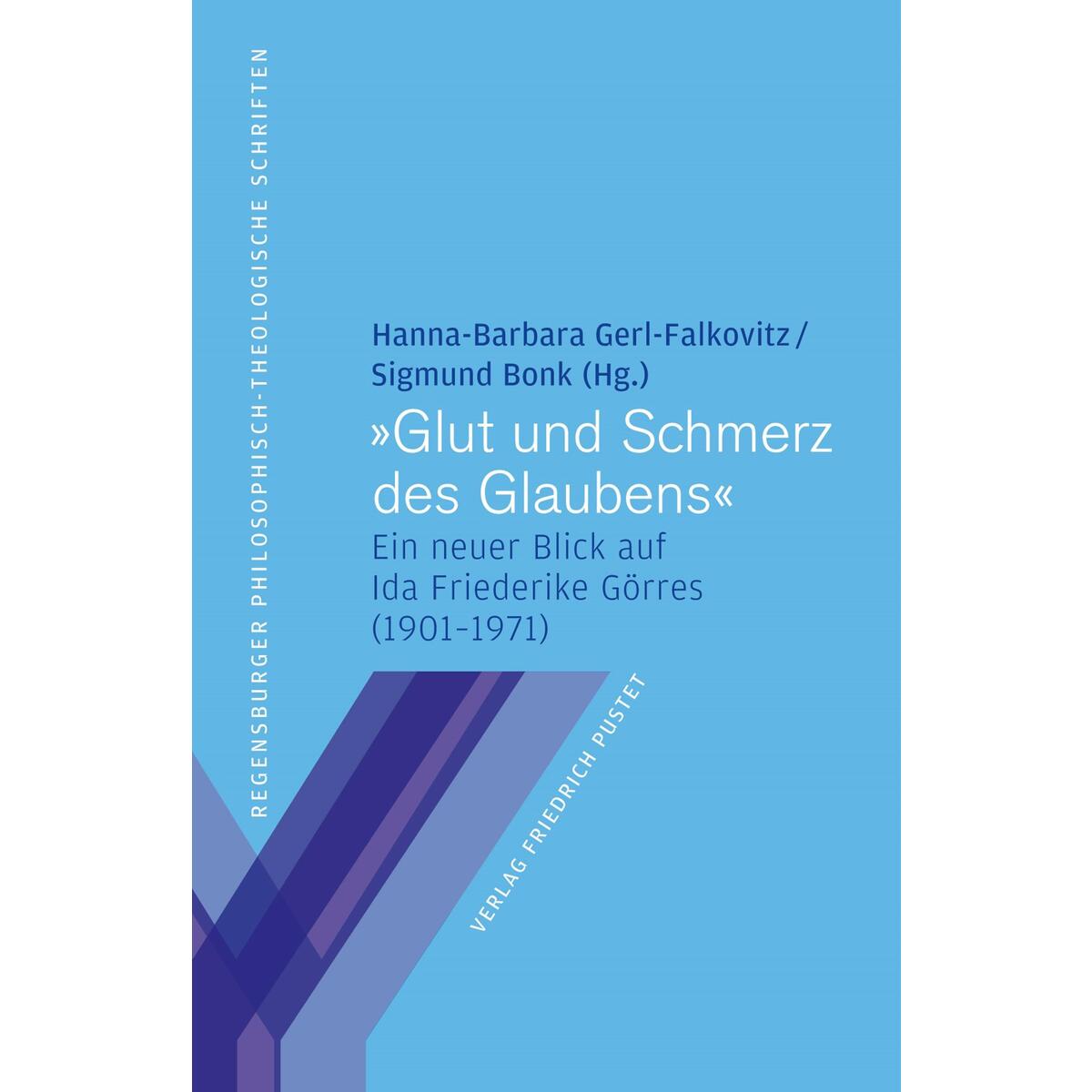 "Glut und Schmerz des Glaubens" von Pustet, Friedrich GmbH