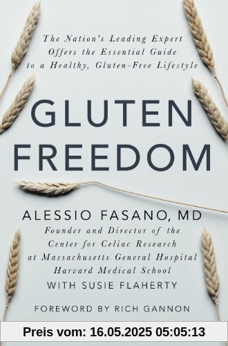 Gluten Freedom: The Nation's Leading Expert Offers the Essential Guide to a Healthy, Gluten-Free Lifestyle
