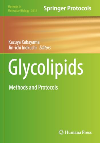 Glycolipids: Methods and Protocols (Methods in Molecular Biology, Band 2613) von Humana
