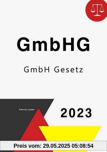 GmbH Gesetz: GmbHG - GmbH Gesetz