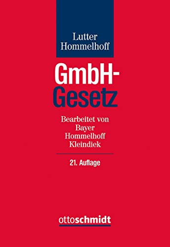 GmbH-Gesetz: Kommentar von Verlag Dr. Otto Schmidt