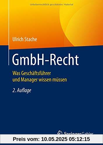 GmbH-Recht: Was Geschäftsführer und Manager wissen müssen