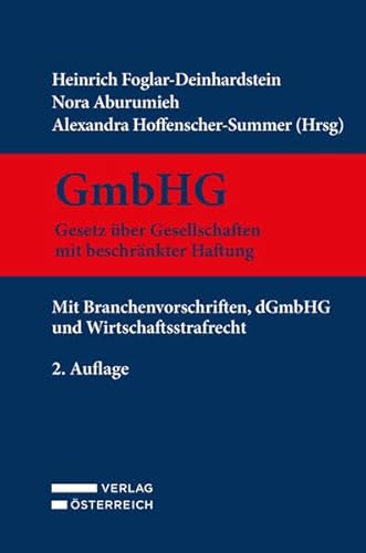 GmbHG - Gesetz über Gesellschaften mit beschränkter Haftung: Mit Branchenvorschriften, dGmbHG und Wirtschaftsstrafrecht GmbHG - Gesetz über Gesellschaften mit beschränkter Haftung: Mit Branchenvorschriften, dGmbHG und Wirtschaftsstrafrecht