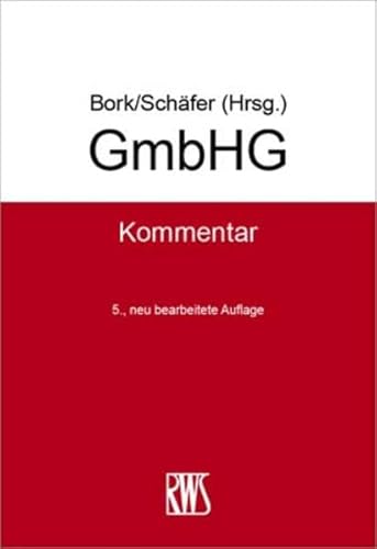GmbHG: Kommentar (RWS-Kommentar) von RWS Verlag