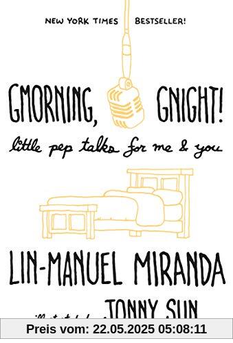 Gmorning, Gnight!: Little Pep Talks for Me & You