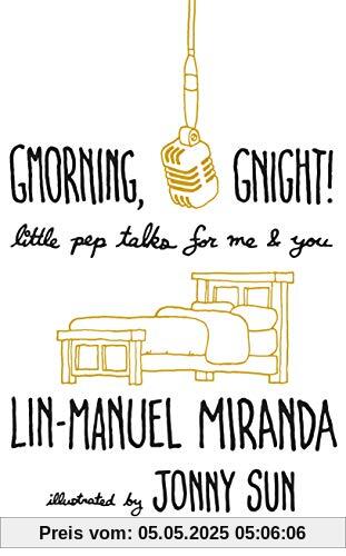 Gmorning, Gnight!: Little Pep Talks for Me & You