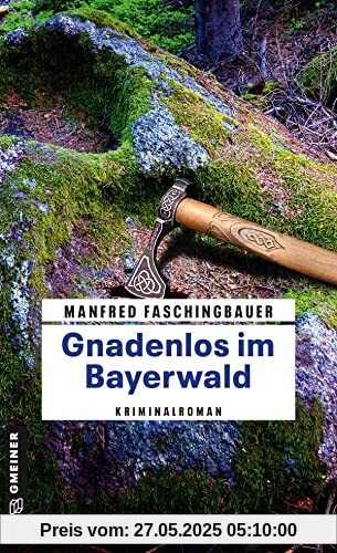 Gnadenlos im Bayerwald: Kriminalroman (Kommissar Moritz Buchmann)
