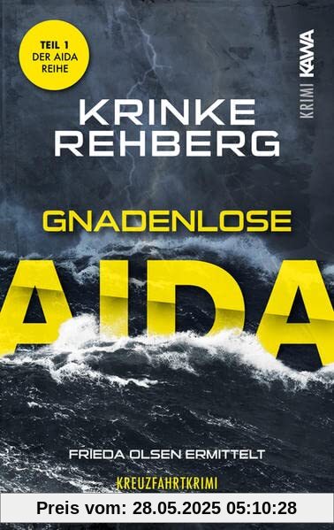 Gnadenlose AIDA. Kreuzfahrtkrimi Teil 1 (AIDA KRIMI)