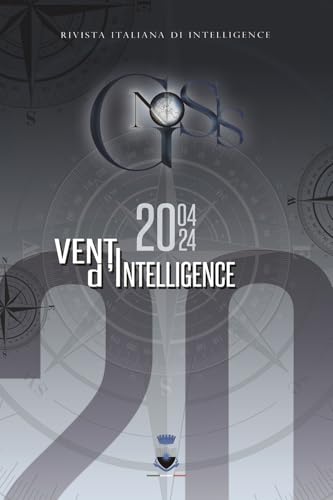 Gnosis. Rivista italiana di Intelligence. Venti d'intelligence 2004-2024 (2024) (Vol. 4) von Pagnini