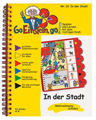 Go, Einstein, go!: Übungsbuch: In der Stadt (Go, Einstein, go!: Das neue Lernsystem: Spielen und Lernen mit der perfekten Selbstkontrolle) Go, Einstein, go!: Übungsbuch: In der Stadt (Go, Einstein, go!: Das neue Lernsystem: Spielen und Lernen mit der perfekten Selbstkontrolle) von Schubi