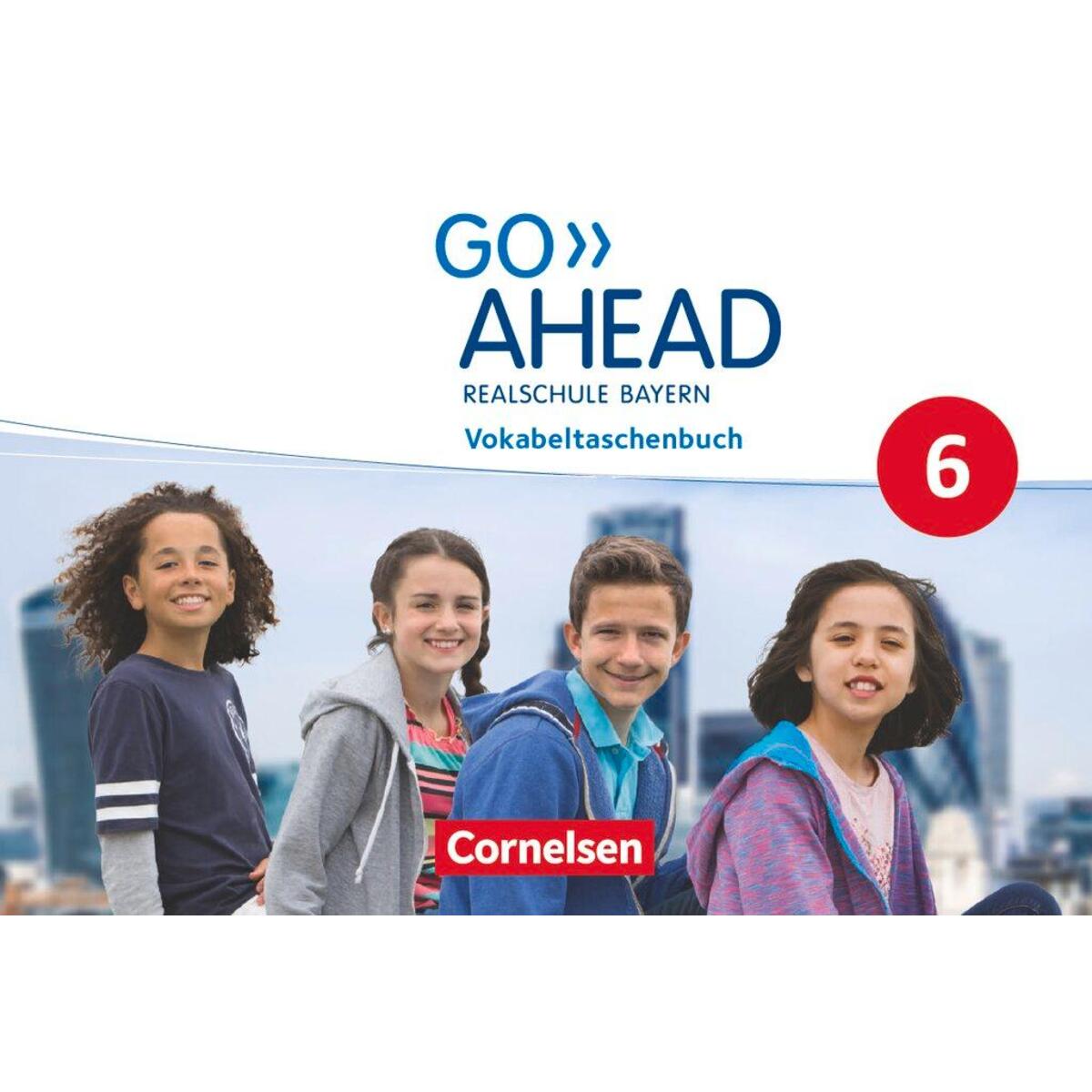 Go Ahead - 6. Jahrgangsstufe - Ausgabe für Realschulen in Bayern - Vokabeltasche... von Cornelsen Verlag GmbH