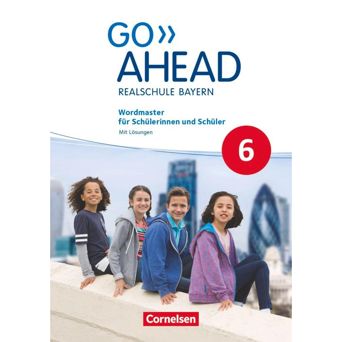 Go Ahead 6. Jahrgangsstufe - Ausgabe für Realschulen in Bayern - Wordmaster von Cornelsen Verlag GmbH