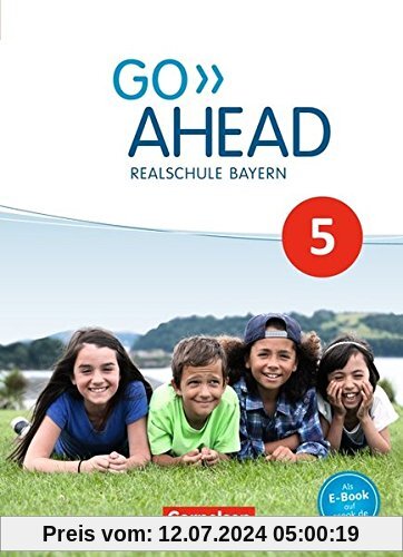 Go Ahead - Ausgabe für Realschulen in Bayern - Neue Ausgabe / 5. Jahrgangsstufe - Schülerbuch