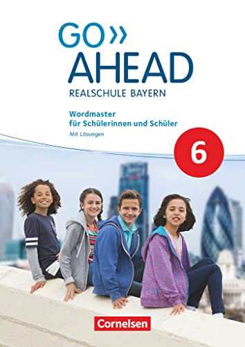 Go Ahead - Realschule Bayern 2017 - 6. Jahrgangsstufe: Wordmaster - Mit Lösungen von Cornelsen Verlag GmbH