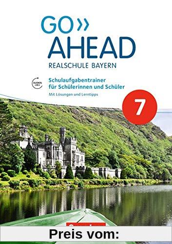 Go Ahead - Ausgabe für Realschulen in Bayern - Neue Ausgabe: 7. Jahrgangsstufe - Schulaufgabentrainer: Mit Audios online und Lösungen