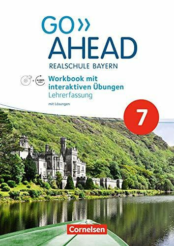 Go Ahead. Ausgabe für Realschulen in Bayern - Neue Ausgabe · 7. Jahrgangsstufe. Workbook mit i... Go Ahead. Ausgabe für Realschulen in Bayern - Neue Ausgabe · 7. Jahrgangsstufe. Workbook mit i...