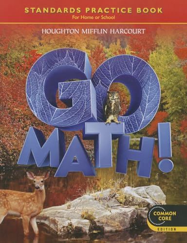 Go Math!, Grade 6: Student Practice Book: For Home or School, Common Core Edition