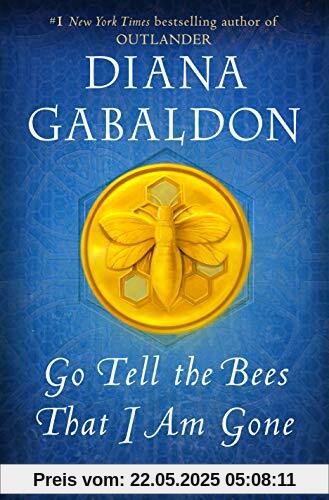 Go Tell the Bees That I Am Gone: A Novel (Outlander, Band 9)