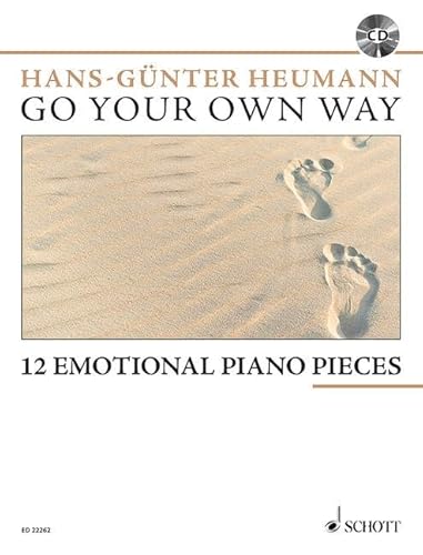 Go Your Own Way: 12 Emotional Piano Pieces. Klavier. Songbook.