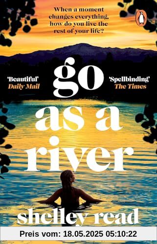 Go as a River: The powerful Sunday Times bestselling Richard and Judy Pick