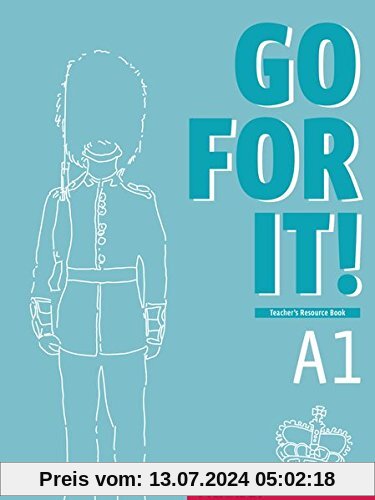 Go for it! A1 Teacher's Resource Book: Kopiervorlagen für den Unterricht