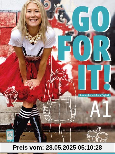 Go for it! A1: Englisch / Kursbuch + Arbeitsbuch mit Audios und Videos online: Kurs- und Arbeitsbuch Englisch