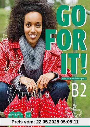Go for it! B2. Kursbuch + Arbeitsbuch + 2 Audio-CDs Go for it! B2. Kursbuch + Arbeitsbuch + 2 Audio-CDs
