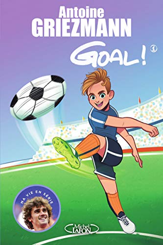 Goal ! - tome 1 Coups francs et coups fourrés (1) von MICHEL LAFON