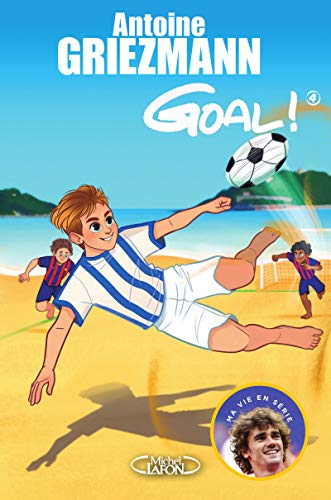 Goal ! - tome 4 Dans la cour des grands (4) von MICHEL LAFON