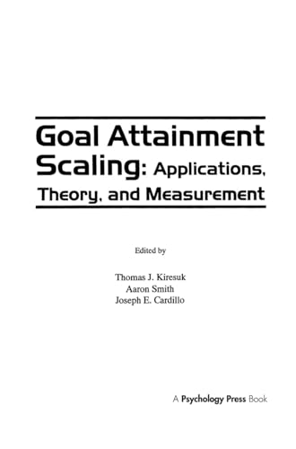 Goal Attainment Scaling: Applications, Theory, and Measurement von Psychology Press