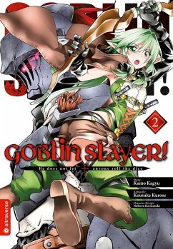 Goblin Slayer! / Goblin Slayer! Bd.2 von Altraverse