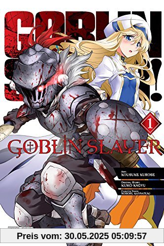Goblin Slayer Vol. 1 (manga) (Goblin Slayer (manga), Band 1)