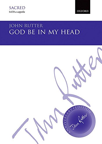 God Be in My Head (John Rutter Anniversary Edition)
