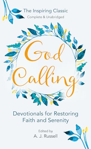 God Calling: Devotionals for Restoring Faith and Serenity von BERKLEY