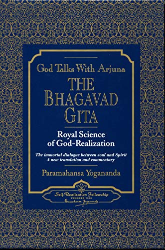 God Talks With Arjuna: The Bhagavad Gita: Royal Science of God Realization. The Immortal Dialogue Between Soul and Spirit,. A New Translation and Commentary God Talks With Arjuna: The Bhagavad Gita: Royal Science of God Realization. The Immortal Dialogue Between Soul and Spirit,. A New Translation and Commentary