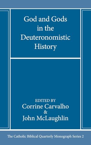 God and Gods in the Deuteronomistic History (Catholic Biblical Quarterly Imprints, Band 2) von Pickwick Publications