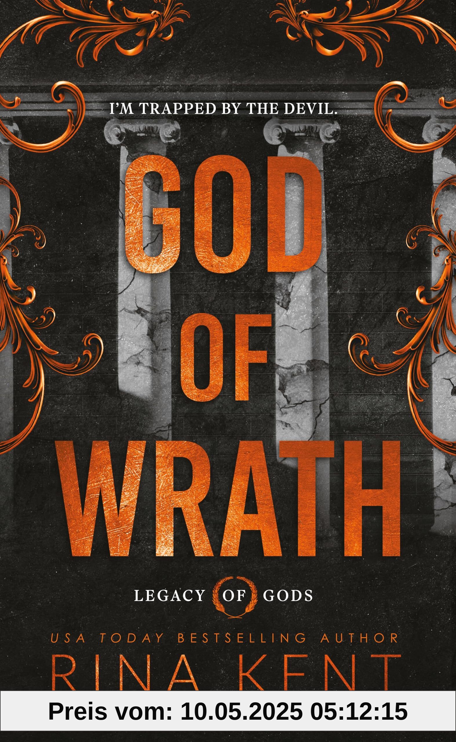 God of Wrath: An addictive dark mafia romance from the New York Times bestselling author (Legacy of Gods)