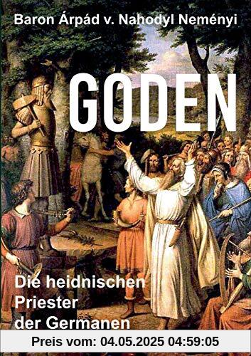 Goden: Die heidnischen Priester der Germanen