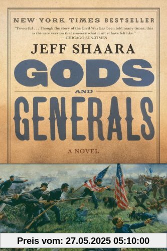 Gods and Generals: A Novel of the Civil War