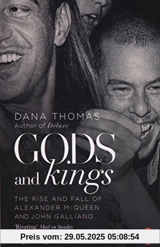 Gods and Kings: The Rise and Fall of Alexander McQueen and John Galliano