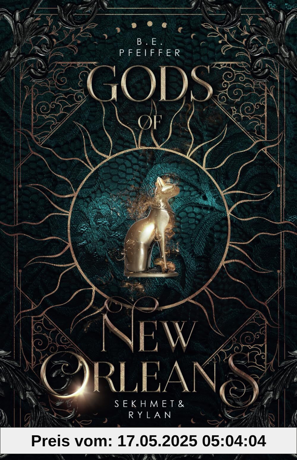 Gods of New Orleans - Sekhmet&Rylan: Göttliche urban Romantasy in New Orleans (Vampires of New Orleans, Band 6)