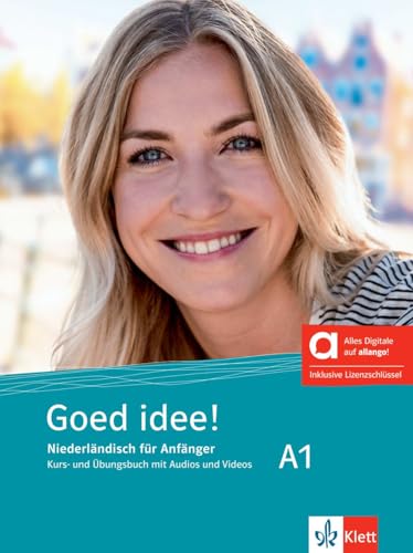 Goed idee! A1 - Hybride Ausgabe allango: Niederländisch für Anfänger. Kurs- und Übungsbuch mit Audios und Videos inklusive Lizenzschlüssel allango (24 Monate)