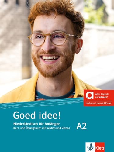 Goed idee! A2 - Hybride Ausgabe allango: Niederländisch für Anfänger. Kurs- und Übungsbuch mit Audios und Videos inklusive Lizenzschlüssel allango (24 Monate)