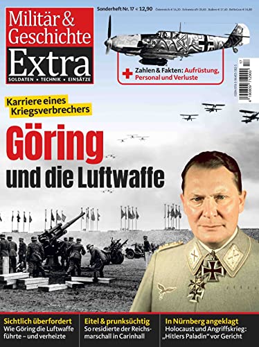 Göring und die Luftwaffe: Militär & Geschichte 17/2022 von GeraMond