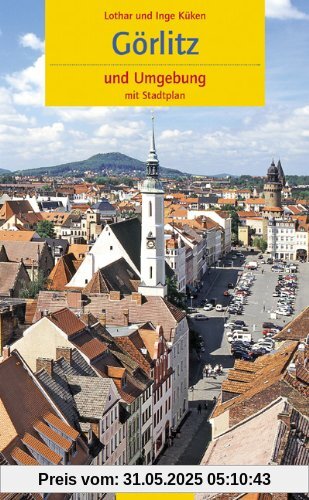 Görlitz und Umgebung Görlitz und Umgebung